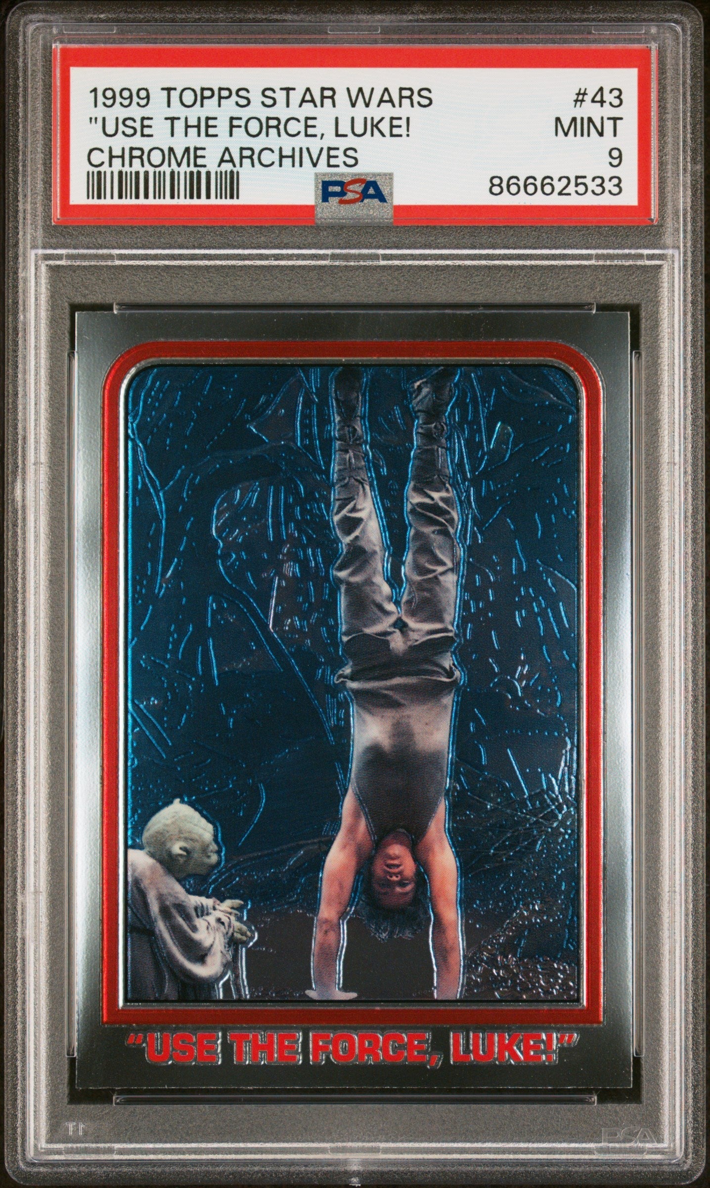 1999 TOPPS CHROME STAR WARS CHROME ARCHIVES "USE THE FORCE, LUKE!" CHROME ARCHIVES #43 - PSA 9
